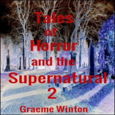 Tales of Horror and the Supernatural 2 Tales of Horror and the Supernatural 2