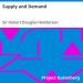 Supply and Demand by Sir Hubert Douglas Henderson